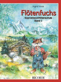 Flötenfuchs - Sopranblockflötenschule Band 1
